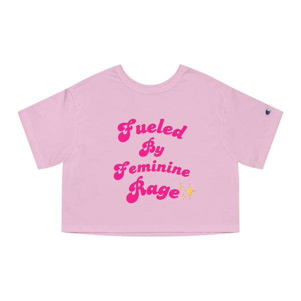 Fueled by Feminine Rage Crop Tee