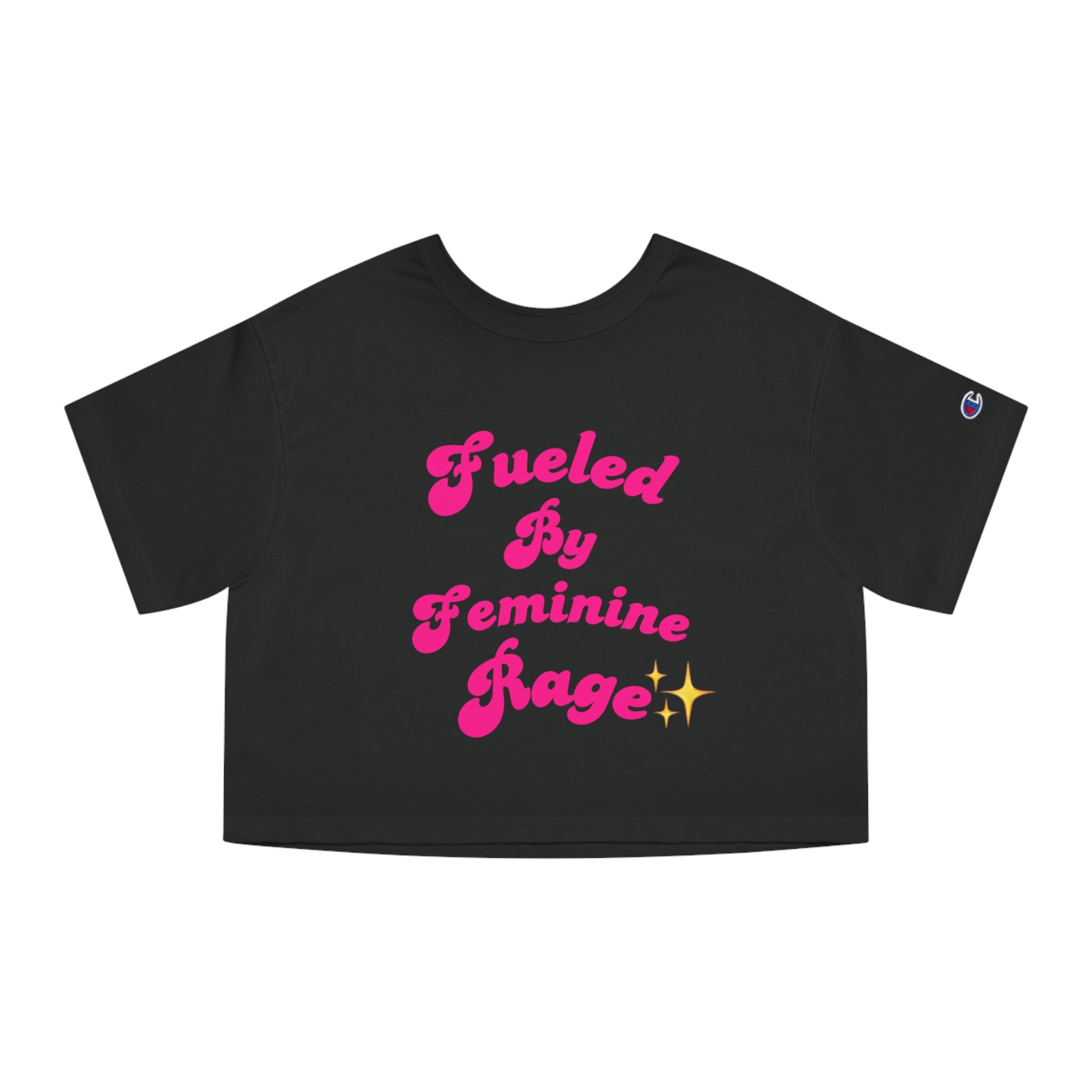 Fueled by Feminine Rage Crop Tee